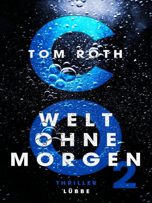 Title details for CO2--Welt ohne Morgen by Tom Roth - Available